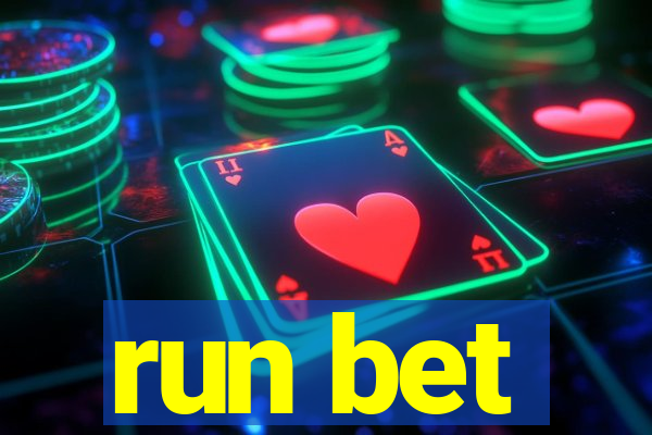 run bet